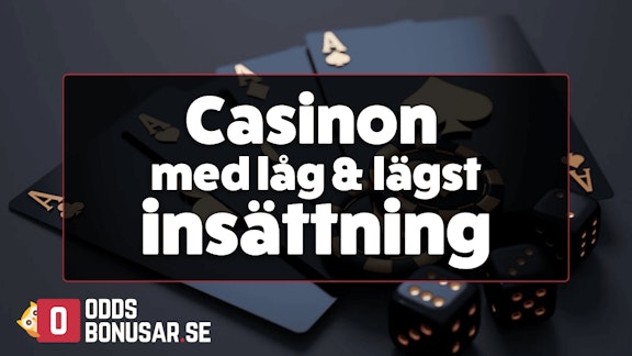 Casinon med lag insattning