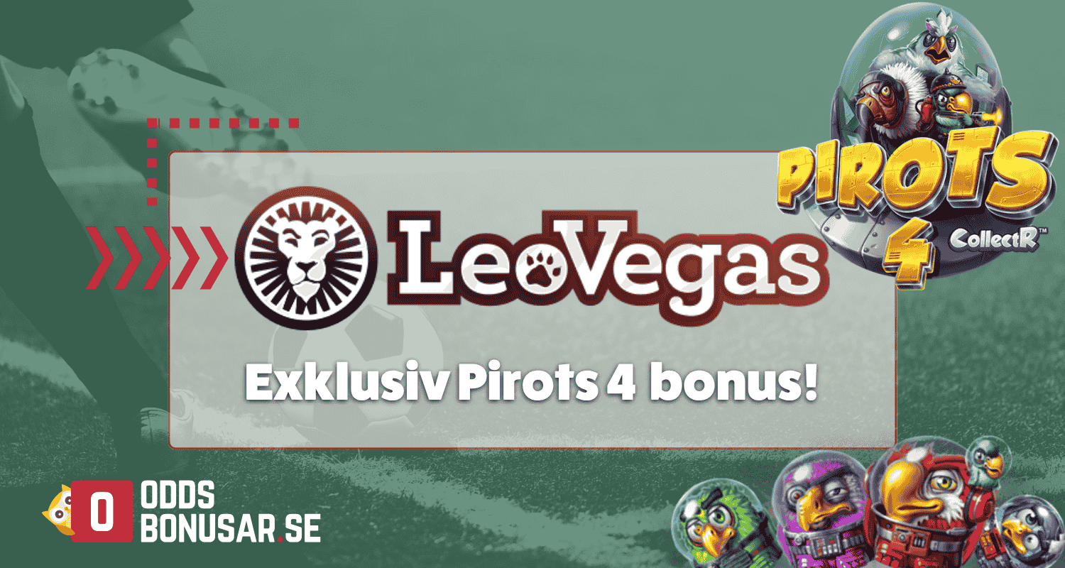 Exklusiv Pirots 4 bonus hos LeoVegas