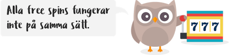 Owlie förklarar att free spins fungerar på olika sätt