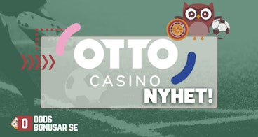 Otto casino nyhet