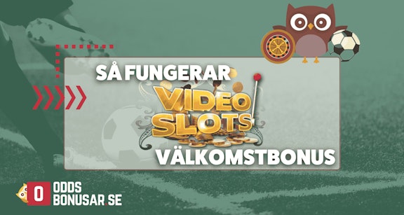 Sa fungerar videoslots valkomstbonus