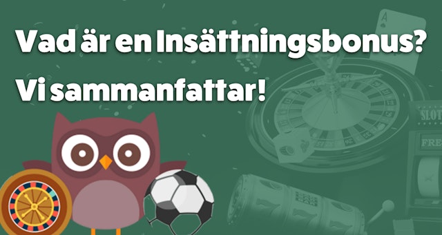 Vad ar en insattningsbonus